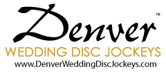 Denver Wedding Disc Jockeys - Denver Wedding Entertainment Guide