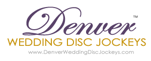Denver Wedding Disc Jockeys - Wedding Entertainment in Denver